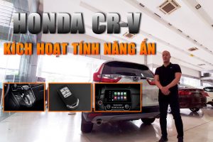 HONDA CR-V HƯỚNG DẪN KÍCH HOẠT TÍNH NĂNG ẨN